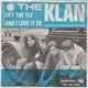 The Klan - Fify The Fly / And I Love It So